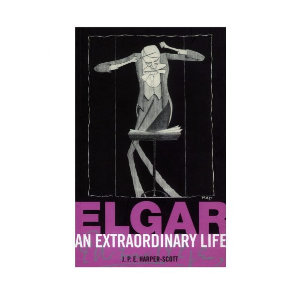 ABRSM Harper-Scott J.P.E. - Elgar: An Extraordinary Life Βιβλίο