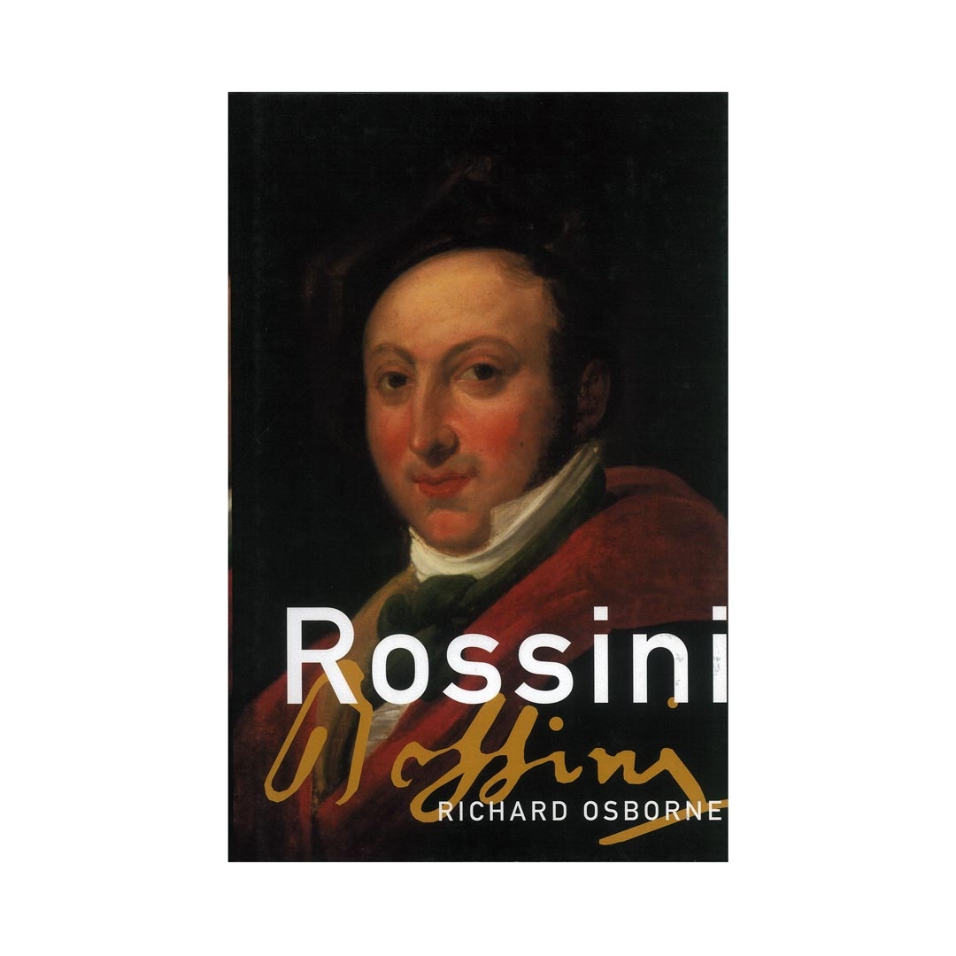 Oxford University Press Osborne Richard - Rossini Βιβλίο Oxford University Press Osborne Richard - Rossini Βιβλίο
