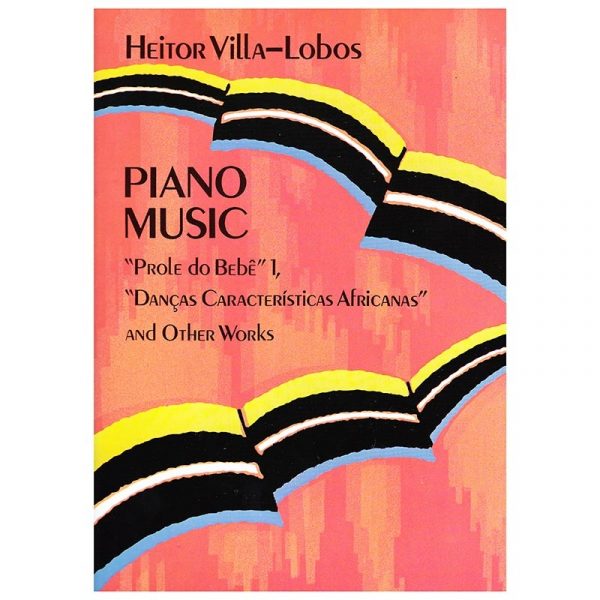 DOVER Publications Villa-Lobos - ''Prole do Bebe'' Nr.1 & Other Works Βιβλίο