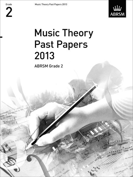 ABRSM Music Theory Past Papers 2013 Grade 2 Ερωτήσεις εξετάσεων ABRSM Music Theory Past Papers 2013 Grade 2 Ερωτήσεις εξετάσεων