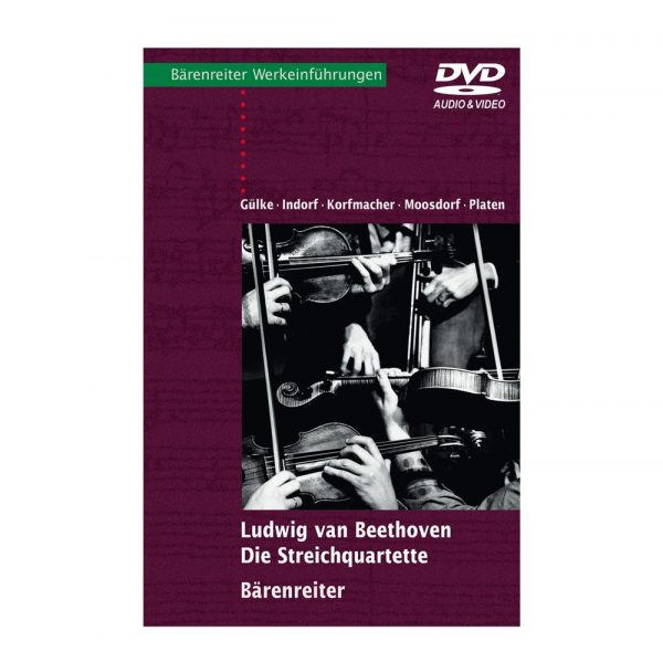Barenreiter Ludwig van Beethoven - Die Streichquartette [With Audio-Video-DVD] Βιβλίο