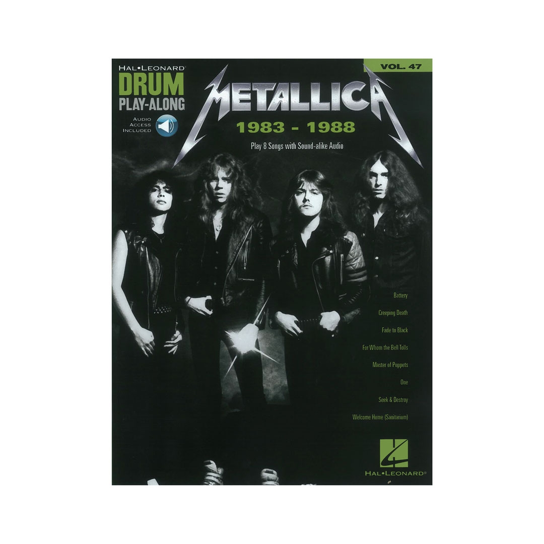 HAL LEONARD Metallica: 1983-1988, Drum Play-Along Volume 47 & Online Audio Βιβλίο για Drums HAL LEONARD Metallica: 1983-1988, Drum Play-Along Volume 47 & Online Audio Βιβλίο για Drums