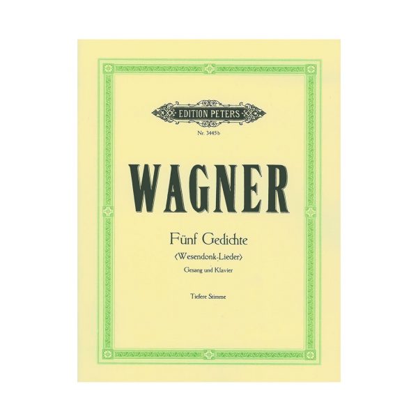 Edition Peters Wagner - Wesendonck Lieder, Medium/Low Voice & Piano Βιβλίο για Φωνή και Πιάνο