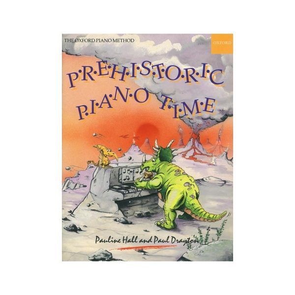 Oxford University Press Pauline Hall & Paul Drayton - Prehistoric Piano Time Βιβλίο για πιάνο