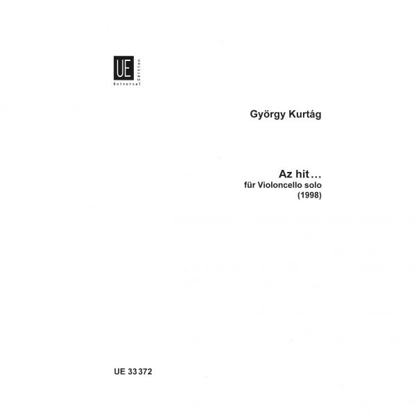 Universal Edition Kurtag - Az Hit for Cello Solo (1998) Βιβλίο για τσέλο