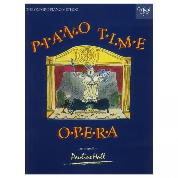 Oxford University Press Pauline Hall - Piano Time Opera Βιβλίο για πιάνο