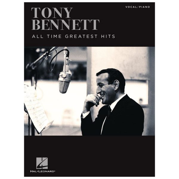 HAL LEONARD Tony Bennett - All Time Greatest Hits Βιβλίο για πιάνο, κιθάρα, φωνή