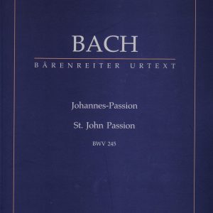 Barenreiter Bach - St. John Passion BWV 245 [Pocket Score]