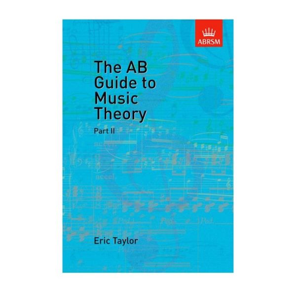ABRSM The AB Guide to Music Theory  Part 2