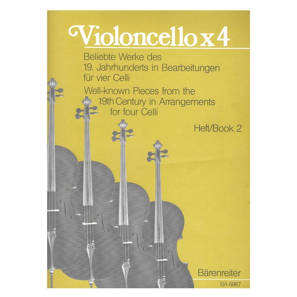 Barenreiter Violoncello X 4 Well-Known Pieces for Four Celli Vol.2 Barenreiter Violoncello X 4 Well-Known Pieces for Four Celli Vol.2