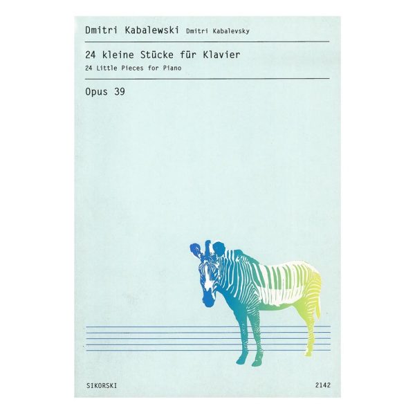 Sikorski Dmitri Kabalewski - 24 Small Pieces for Piano  Op.39