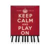 Wise Publications Keep Calm and Play On: Piano Solo