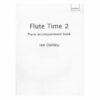 Denley - Flute Time 2, Piano Accompaniment