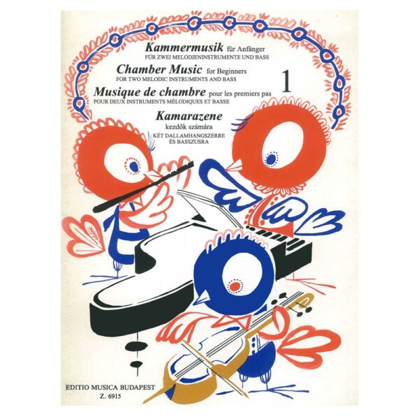 Chamber Music for Beginers, for 2 melodic instruments and bass