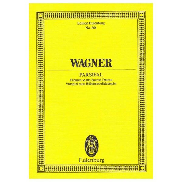 Wagner - Parsifal Prelude [Pocket Score]