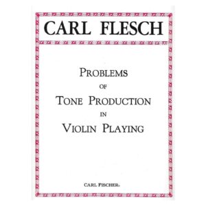 Flesch - Problems Of Tone Production In Violin Playing