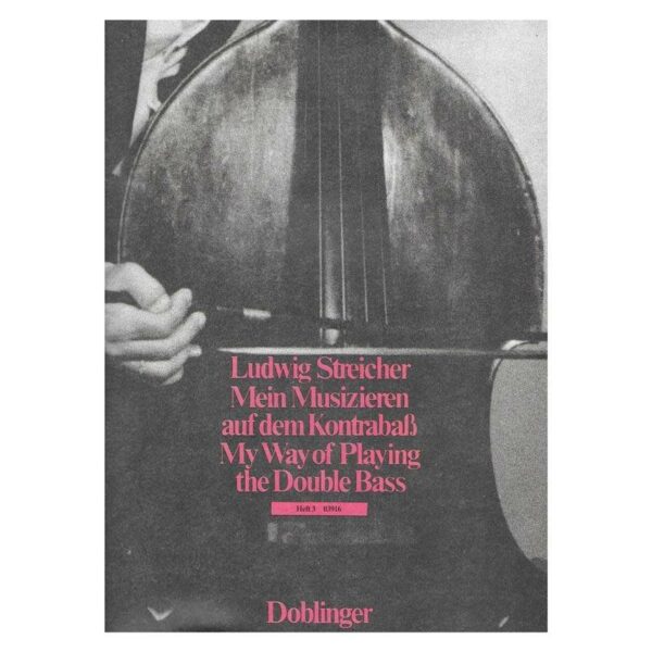 Streicher - My Way Of Playing The Double Bass Vol.3