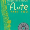 Wye - Beginner's Book for the Flute  Part 2 & CD