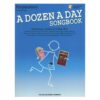 Edna-Mae Burnam - A Dozen A Day Songbook, Preparatory & Online Audio