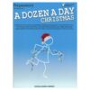 A Dozen a Day Christmas Songbook & Online Audio (Preparatory)