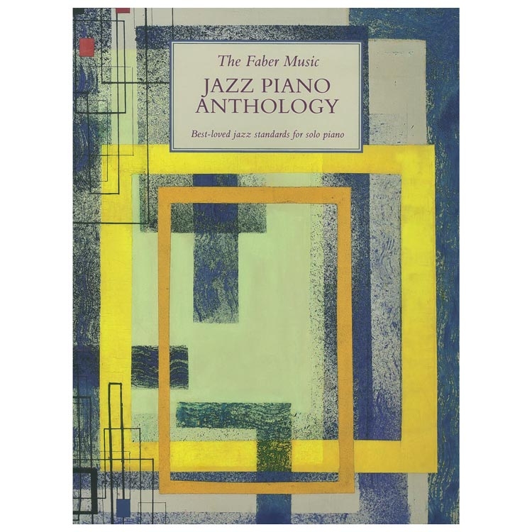 The Faber Music Jazz Piano Anthology The Faber Music Jazz Piano Anthology