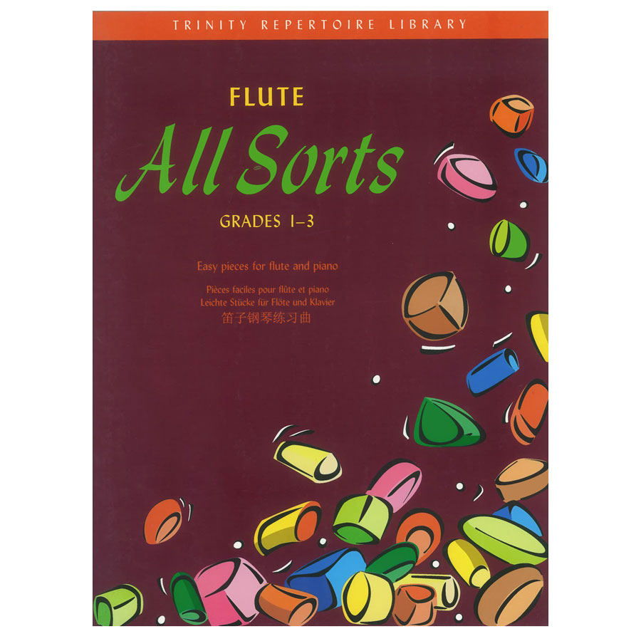 Trinity Repertoire Library - Flute All Sorts (Grades 1-3) Trinity Repertoire Library - Flute All Sorts (Grades 1-3)