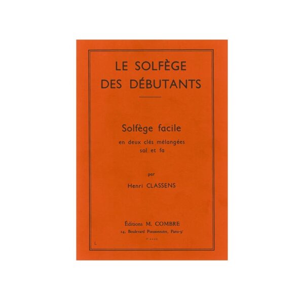 Classens - Le Solfege Des Debutants (Cles Sol & Fa)