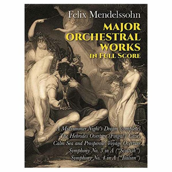 DOVER Publications Mendelssohn - Major Orchestral Works F/S