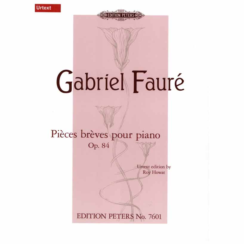 Edition Peters Faure - Pieces Breves Op.84 Edition Peters Faure - Pieces Breves Op.84