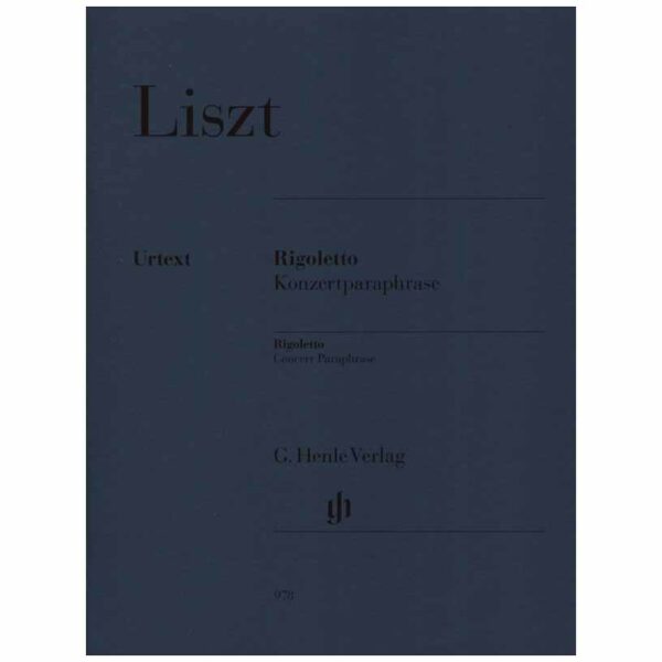 G. Henle Verlag Liszt - Rigoletto Concert Paraphrase