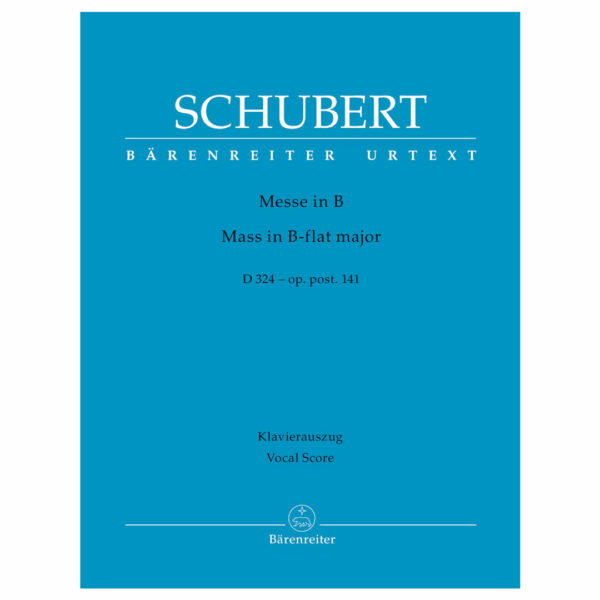 Schubert - Mass In B-Flat, D324-Op. Post. 141