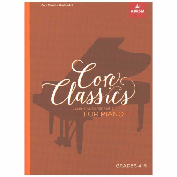 ABRSM Core Classics, Grades 4-5