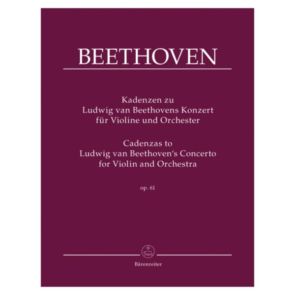 Beethoven - Cadenzas To The Violin Concerto Op.61