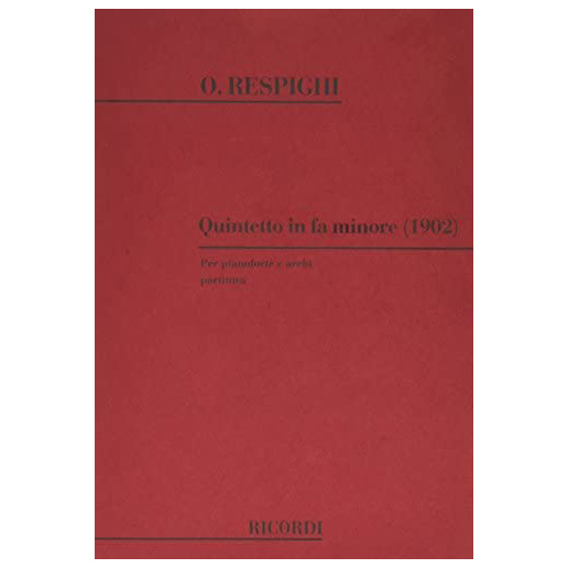 Respighi - Quintetto in Fa minore Respighi - Quintetto in Fa minore