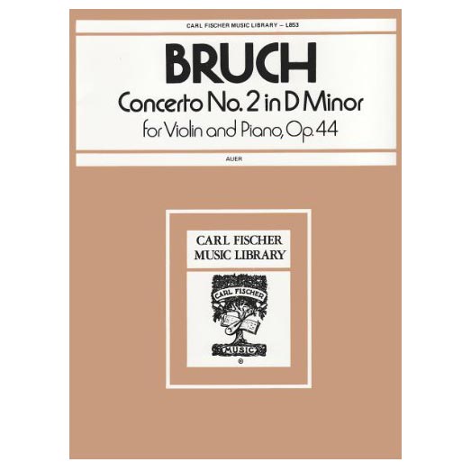 Bruch - Violin Concerto Nr.2 In D Major Op.44 Bruch - Violin Concerto Nr.2 In D Major Op.44