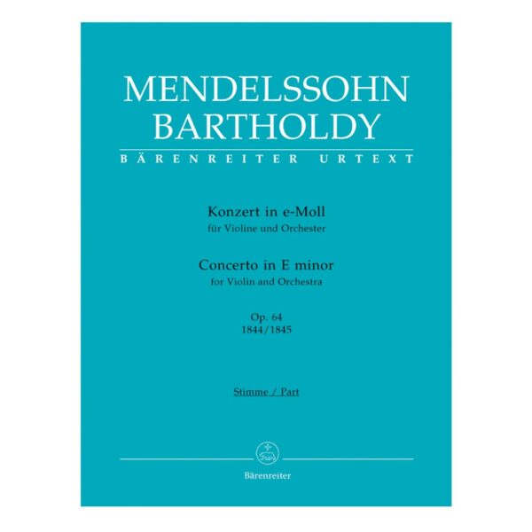 Mendelssohn - Concerto In E Minor Op.64 1844-1845