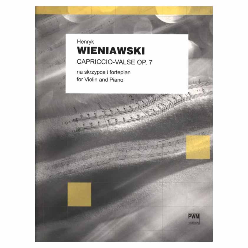 Wieniawski - Capriccio-Valse Op.7 Wieniawski - Capriccio-Valse Op.7